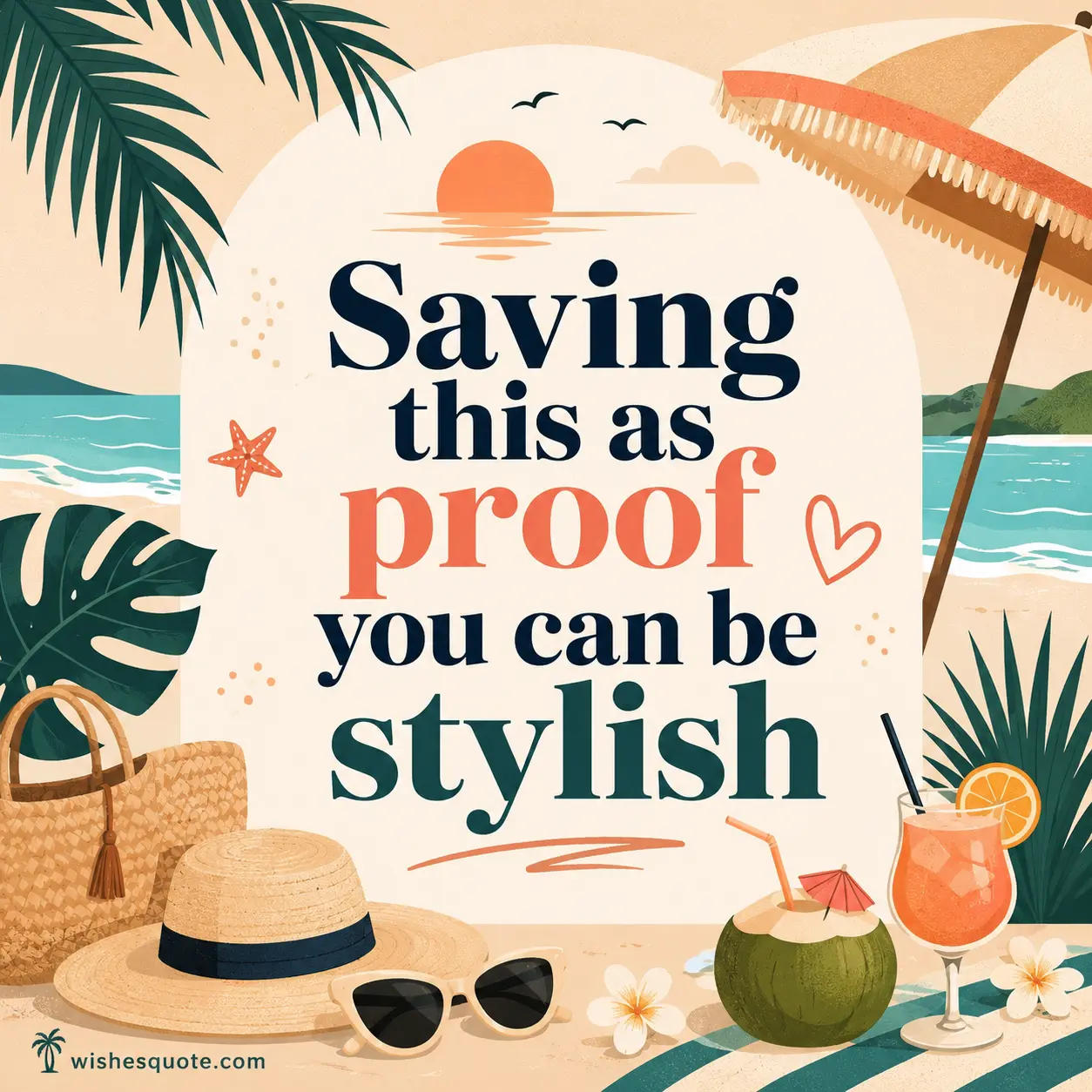6. Stylish flat-design beach illustration with fashionable summer accessories and a playful quote about looking stylish at the beach.